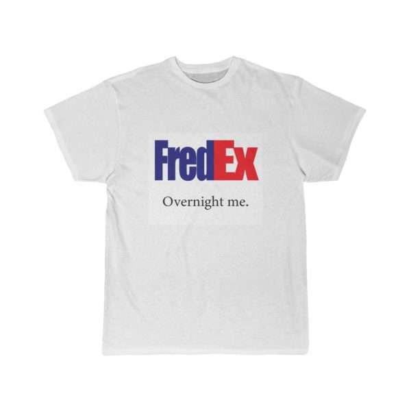 Men's Short Sleeve Tee - FredEx Overnight Me