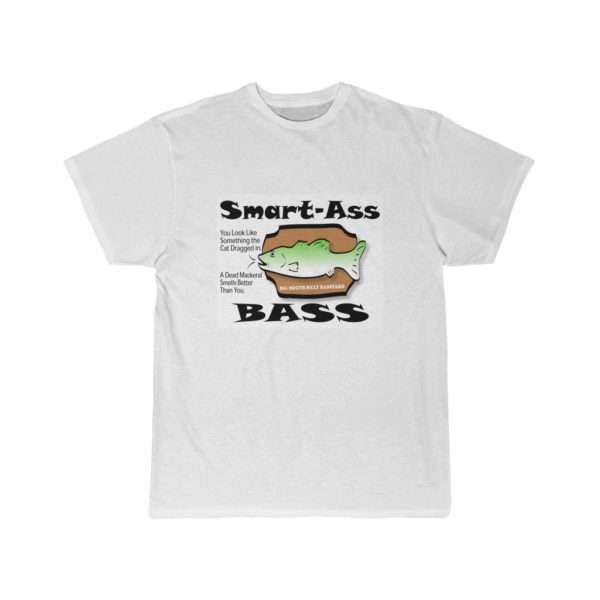 Funny Men’s Short Sleeve T-shirt - Smart Ass Bass