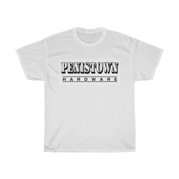 Unisex Heavy Cotton T-shirt - PenisTown Hardware