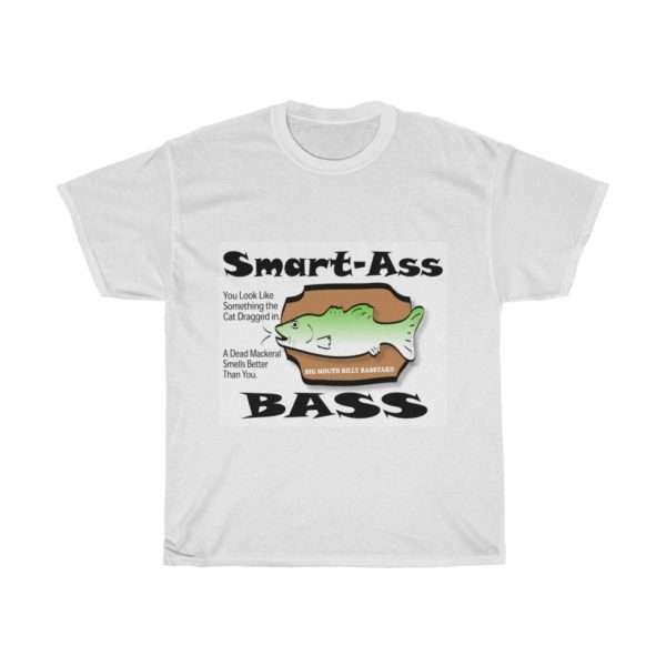 Funny Unisex Heavy Cotton T-shirt - Smart Ass Bass