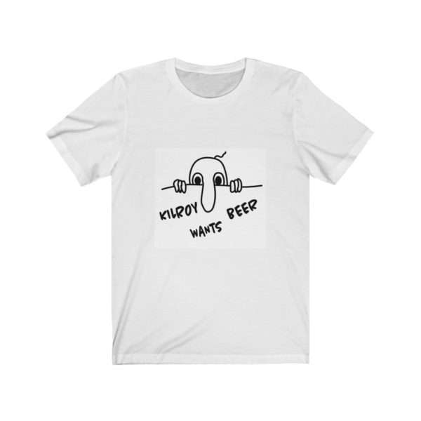 Kilroy Wants Beer Unisex Jersey Short Sleeve Tee