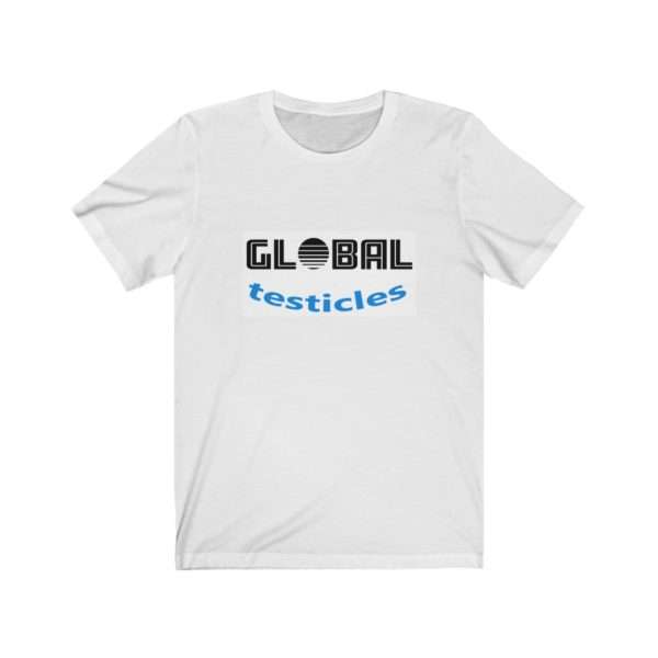 Unisex Jersey Short Sleeve T-shirt - Global Testicles