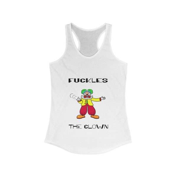 Funny Women's Ideal Racerback Tank Top - Fuckles the Clown