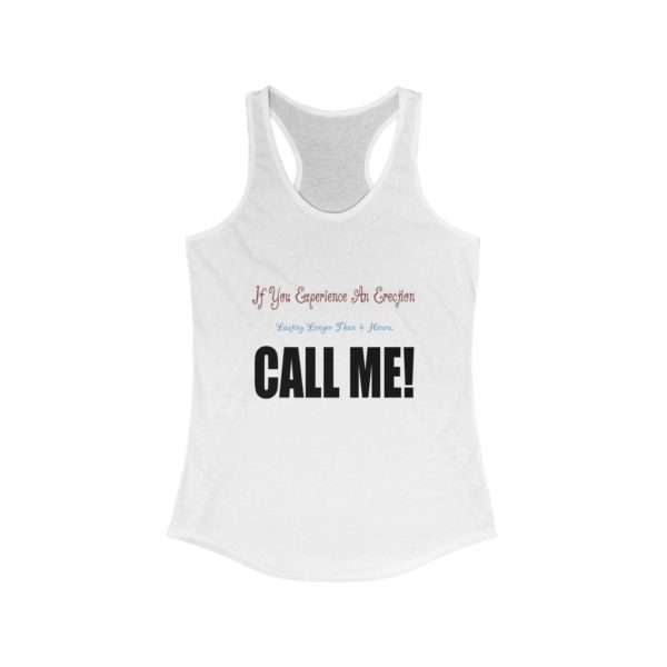 Humorous Women's Ideal Racerback Tank Top - If You Experience An Erection