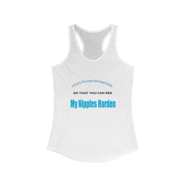 Let's Go to the Grocery Store Freezer Section Funny Women's Ideal Racerback Tank Top