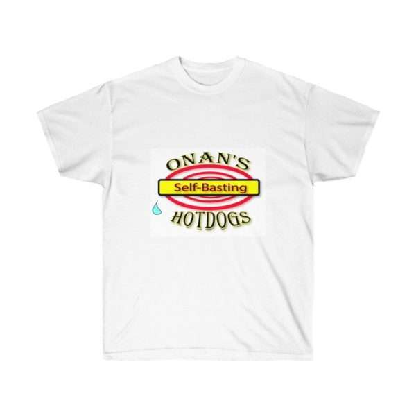 Humorous Unisex Ultra Cotton T-shirt - Onan's Self-Basting Hotdogs