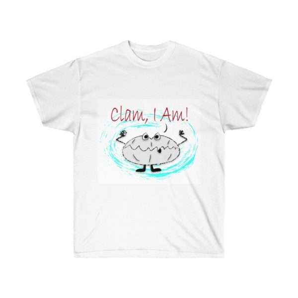 Funny Unisex Ultra Cotton T-shirt - Clam I Am!