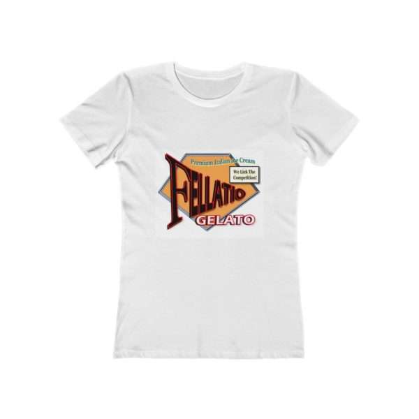 Fellatio Gelato Women's The Boyfriend Tee