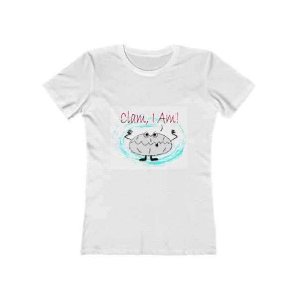 Clam I Am! Women's The Boyfriend Tee