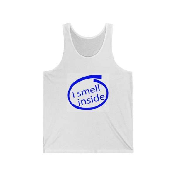 Funny Unisex Jersey Tank Top - I Smell Inside