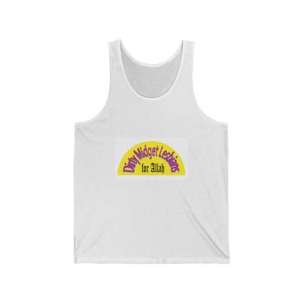 Unisex Jersey Tank Top - Dirty Midget Lesbians for Allah