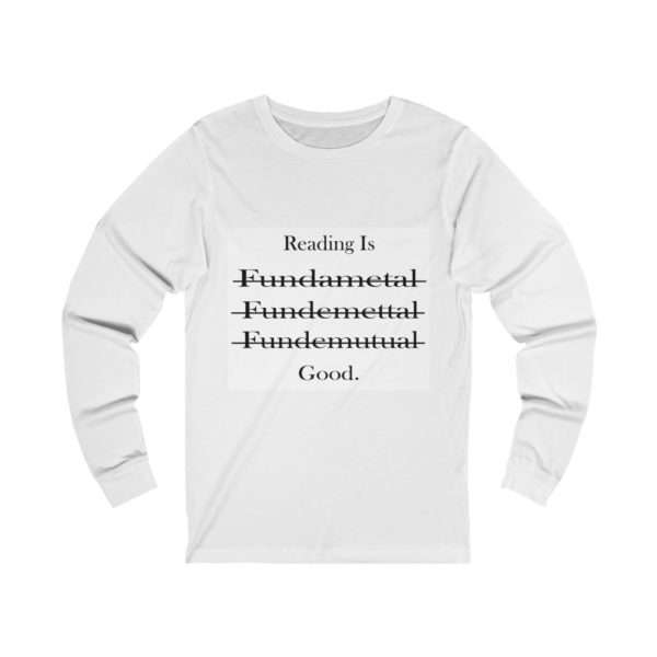 Reading Is Good Unisex Jersey Long Sleeve Tee