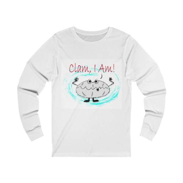 Clam I Am! Unisex Jersey Long Sleeve Tee