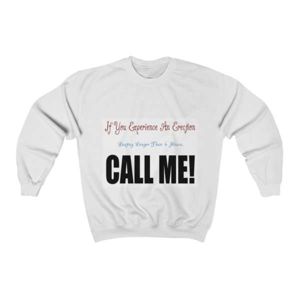 Humorous Unisex Heavy Blend Crewneck Sweatshirt - If You Experience An Erection