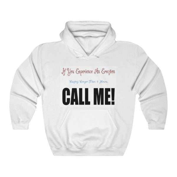 Humorous Unisex Heavy Blend Hoodie Sweatshirt - If You Experience An Erection