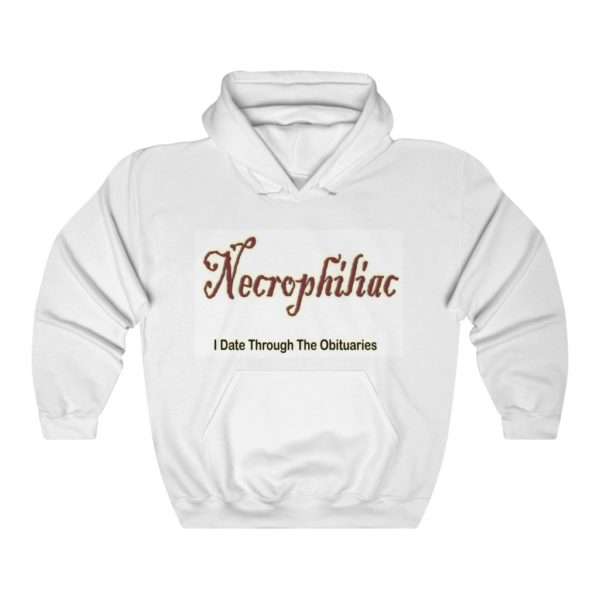 Unisex Heavy Blend™ Hooded Sweatshirt - Necrophiliac I date through the obituaries