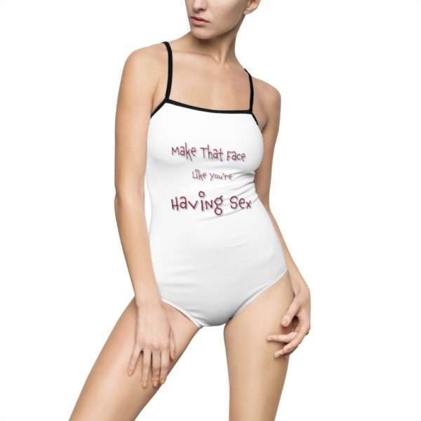 Funny Women's One-piece Swimsuit - Make That Face Like You're Having Sex