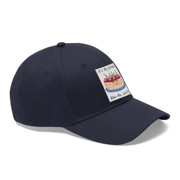 Funny Unisex Twill Hat - It's My Birthday, Blow Me, Lick Me - Image 6