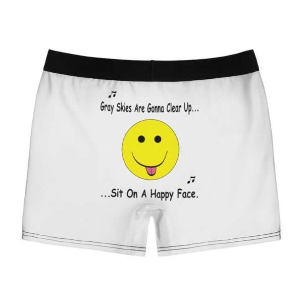 Funny Men’s Undies Boxer Briefs - Gray Skies Are Gonna Clear Up Sit On a Happy Face - Image 3