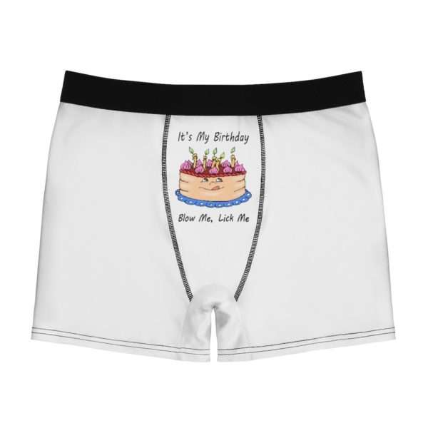 Funny Men’s Undies Boxer Briefs - It's My Birthday, Blow Me, Lick Me