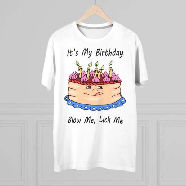 Men's Modern-fit T-shirt - It's My Birthday, Blow Me, Lick Me - Image 3