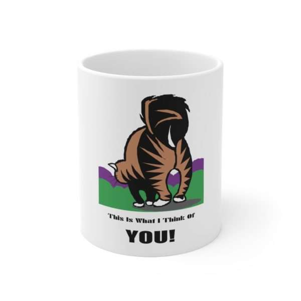 Funny Coffee Mug 11 oz - This Is What I Think Of You