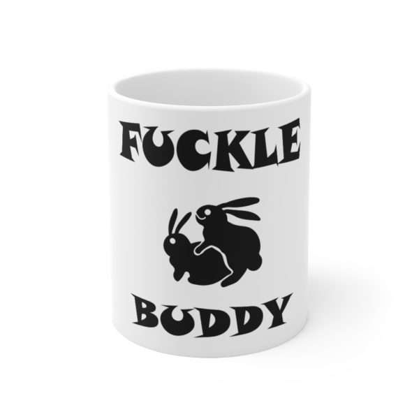 Funny Coffee Mug 11 oz - Fuckle Buddy