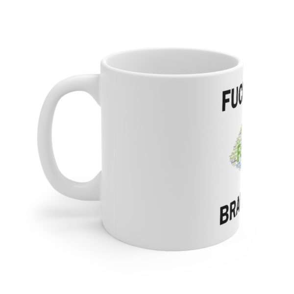 Funny Ceramic Coffee Mug 11oz - Fuckle My Brains Out - Image 2