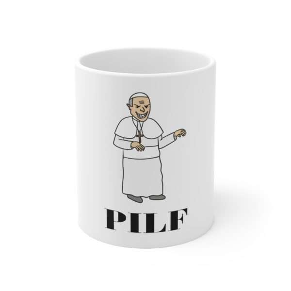 Funny Coffee Mug 11 oz - PILF