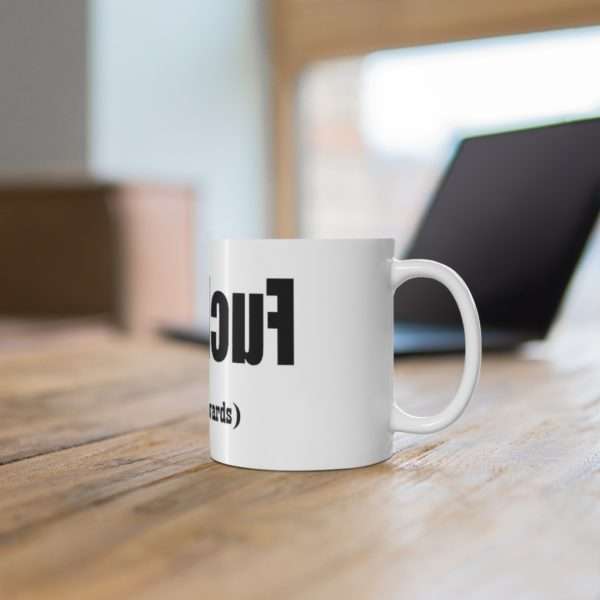 Ceramic Mug 11oz - uoy kcuf read backwards - Image 6