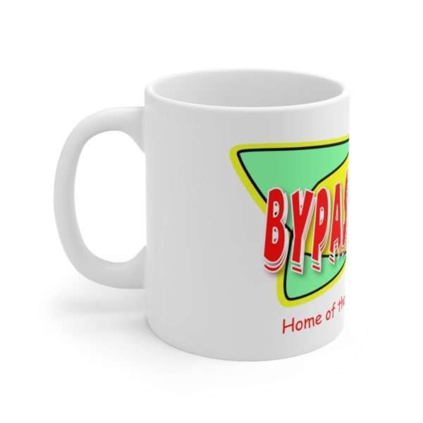 Bypass Burger - Home of the Quadruple ByPass Ceramic Mug 11oz - Image 2