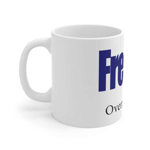 Funny Coffee Mug 11 oz - FredEx Overnight Me - Image 2