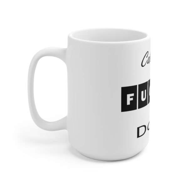 Ceramic Coffee Mug 15oz - Calm the Fuckle Down - Image 2