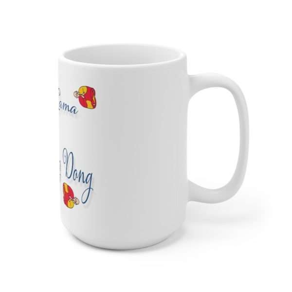 Funny Premium Coffee Mug 15 oz - Dalai Lama Rama Ding Dong - Image 3