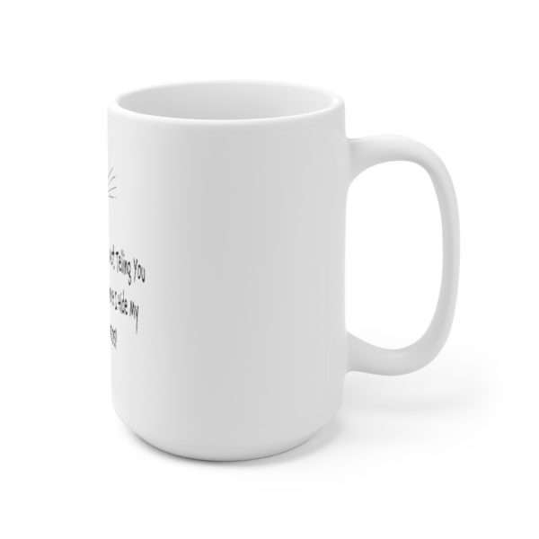 Funny Premium Coffee Mug 15 oz - I'm Not Telling You Where I Hide My Turds - Image 3