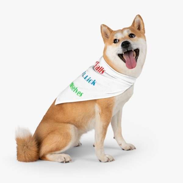 Funny Dog Bandana - My Balls Won't Lick Themselves