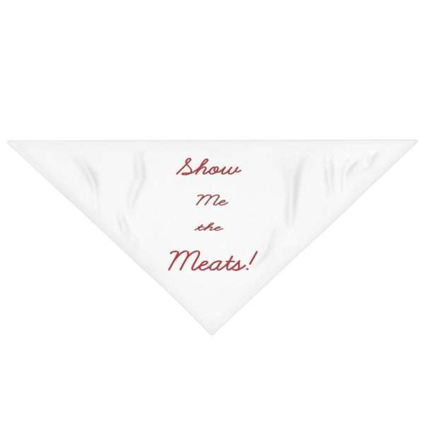 Funny Dog Bandana - Show Me the Meats - Image 2