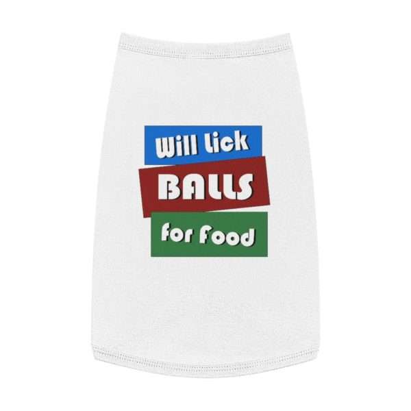 Will Lick Balls for Food Pet Tank Top - Image 2