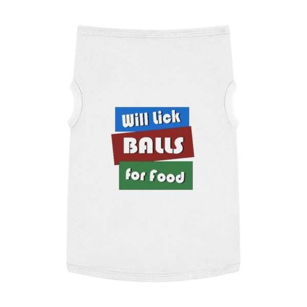 Will Lick Balls for Food Pet Tank Top - Image 5