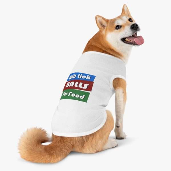 Will Lick Balls for Food Pet Tank Top - Image 6