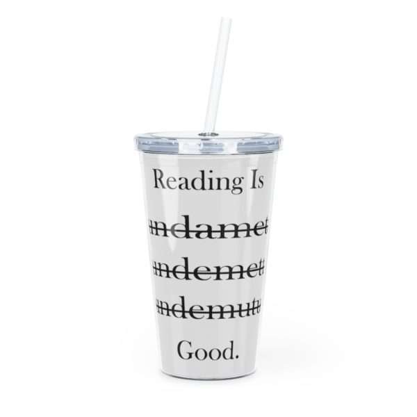 Reading Is Good Plastic Tumbler with Straw - Image 2