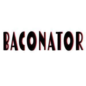 Baconator