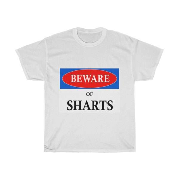 Beware of Sharts Unisex Heavy Cotton Tee