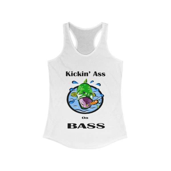 Women's Ideal Racerback Tank Top - Kickin' Ass on Bass