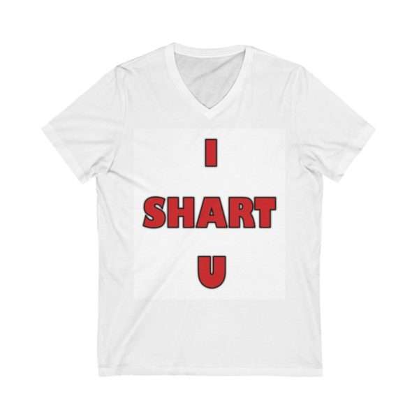 I SHART U Unisex Jersey Short Sleeve V-Neck Tee