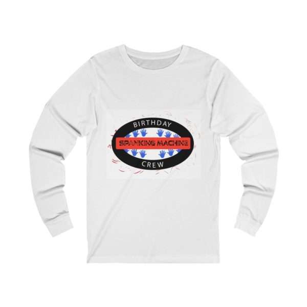 Unisex Jersey Long Sleeve T-shirt - Birthday Spanking Machine Crew