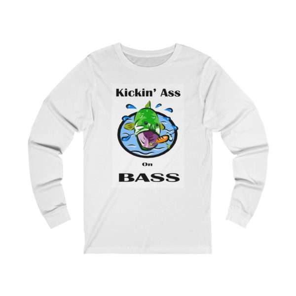 Unisex Jersey Long Sleeve T-shirt - Kickin' Ass on Bass