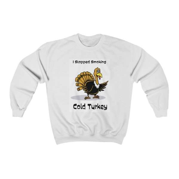 Unisex Heavy Blend Crewneck Sweatshirt - I Stopped Smoking Cold Turkey