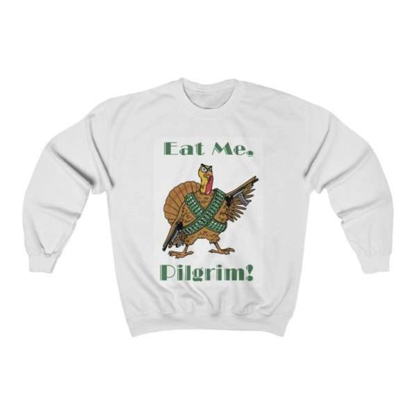 Funny Unisex Heavy Blend Crewneck Sweatshirt - Eat Me Pilgrim