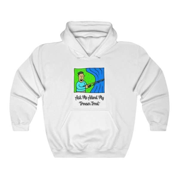 Unisex Heavy Blend™ Hooded Sweatshirt - Ask Me About My Trouser Trout